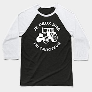 Je peux pas j'ai tracteur Baseball T-Shirt